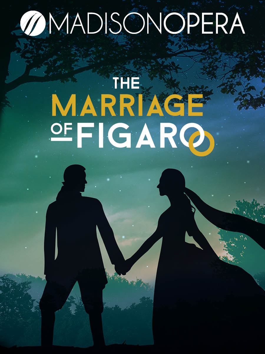 The Marriage Of Figaro – Madison Opera